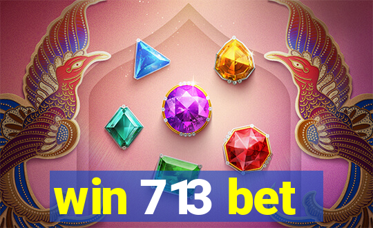 win 713 bet